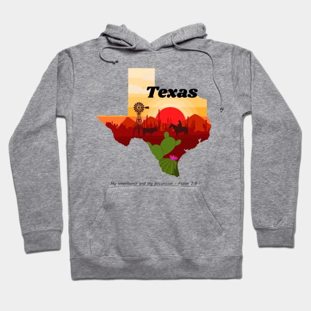 USA State of Texas Psalm 2:8 - My Inheritance and possession Hoodie by WearTheWord